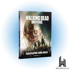 THE WALKING DEAD UNIVERSE RPG CORE BOOK